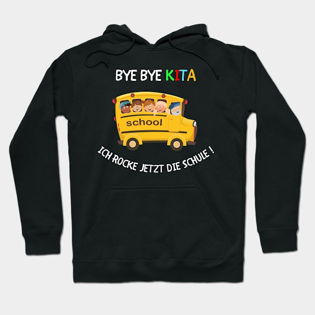 Bye Bye Kita, jetzt rocke ich die Schule ! Hoodie by PD-Store